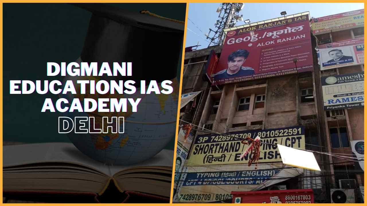Digmani Educations IAS Academy Delhi